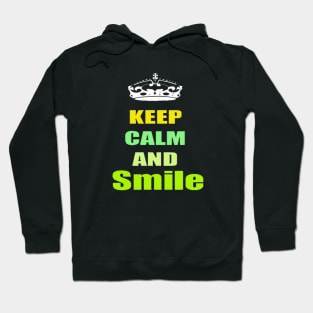 Keep kalm and smile motivation quote Hoodie